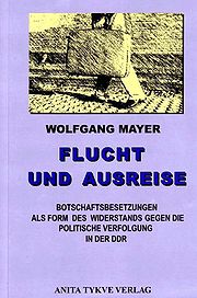 Wolfgang Mayer Flucht und Ausreise.jpg
